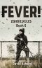 [Zombie Rules 06] • Fever!